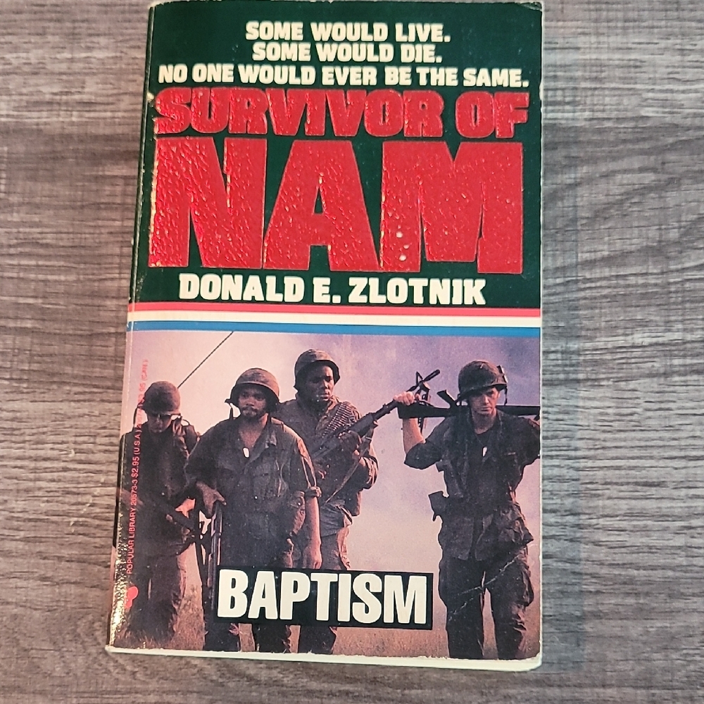 Survivor of Nam: Baptism by Donald E. Zlotnik